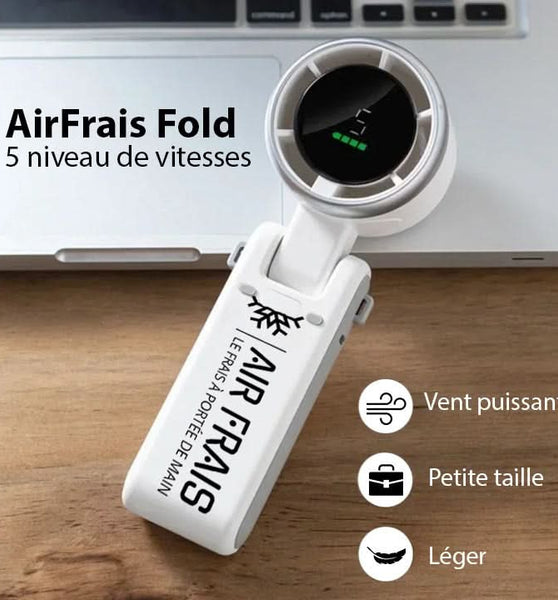AirFrais Fold | Mini ventilateur pliable | 4000mAh, 180 Degrés, 5 vitesses, USB